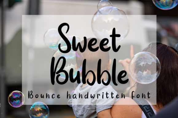 Sweet Bubble: A Timeless Font for Modern Campaigns